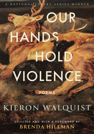 Our Hands Hold Violence Paperback by Kieron Walquist