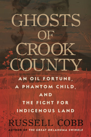 Ghosts of Crook County TR by Russell Cobb