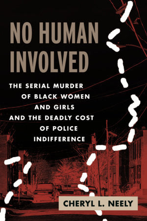 No Human Involved Paperback by Cheryl Neely