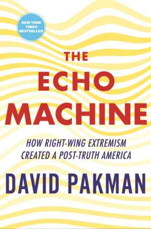 The Echo Machine Paperback by David Pakman
