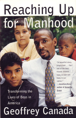 Reaching Up for Manhood Paperback by Geoffrey Canada