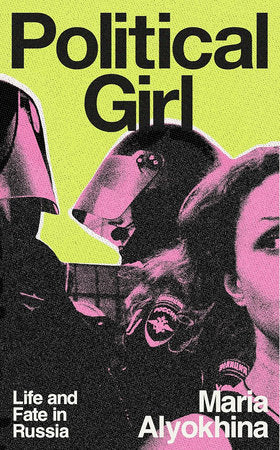 Political Girl Hardcover by Maria Alyokhina