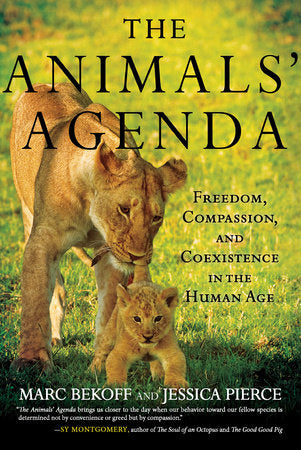 The Animals' Agenda Paperback by Marc Bekoff and Jessica Pierce