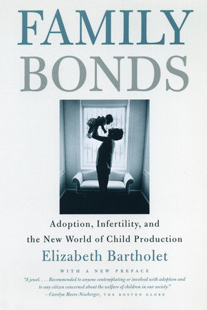 Family Bonds Paperback by Elizabeth Bartholet
