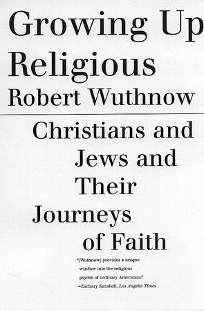 Growing Up Religious Paperback by Robert Wuthnow