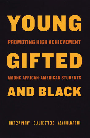Young, Gifted, and Black TR by Theresa Perry