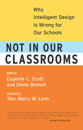 Not in Our Classrooms Paperback by Eugenie C Scott