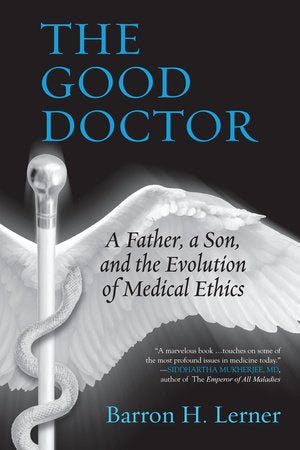 The Good Doctor Paperback by Barron H. Lerner