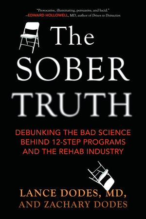 The Sober Truth Paperback by Lance Dodes, MD, and Zachary Dodes