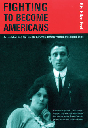 Fighting to Become Americans Paperback by Riv-Ellen Prell