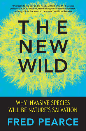 The New Wild Paperback by Fred Pearce