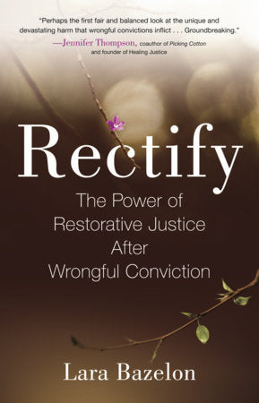 Rectify TR by Lara Bazelon