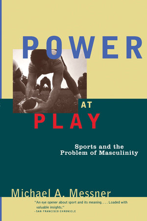 Power at Play Paperback by Michael A. Messner
