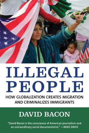 Illegal People Paperback by David Bacon