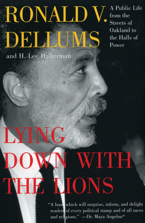 Lying Down with the Lions Paperback by Ronald V. Dellums