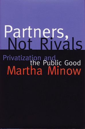 Partners Not Rivals Paperback by Martha Minow