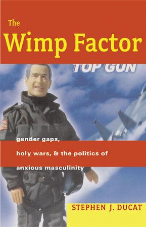The Wimp Factor Paperback by Stephen J. Ducat