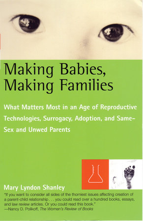 Making Babies, Making Families Paperback by Mary L. Shanley