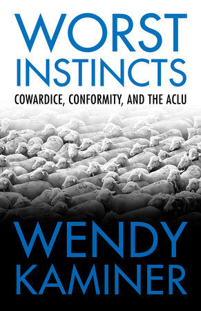 Worst Instincts Paperback by Wendy Kaminer