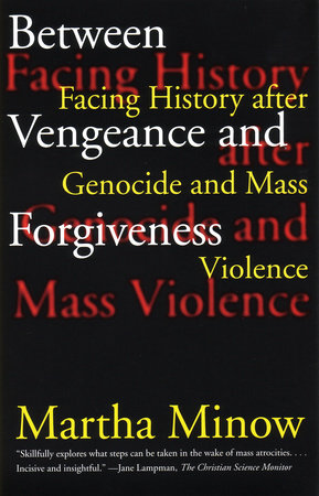 Between Vengeance and Forgiveness Paperback by Martha Minow