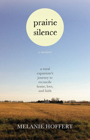 Prairie Silence Paperback by Melanie Hoffert
