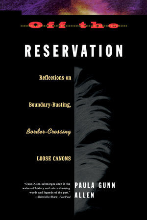 Off the Reservation Paperback by Paula Gunn Allen