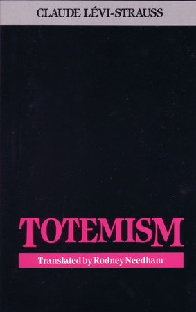 Totemism Paperback by Claude Levi-Strauss