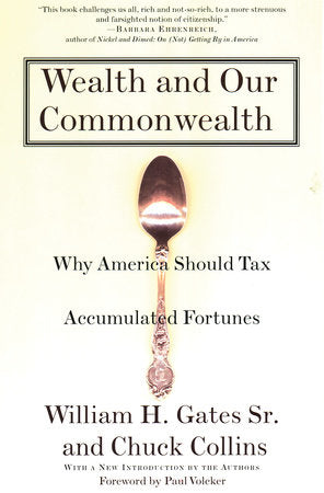 Wealth and Our Commonwealth Paperback by William H. Gates