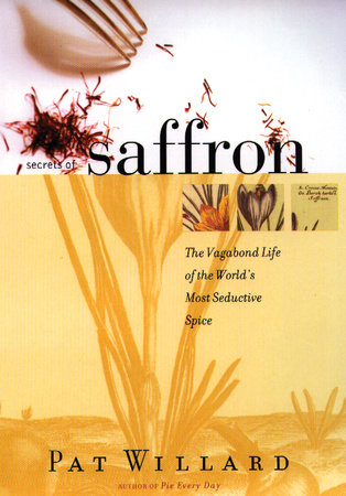 Secrets of Saffron Paperback by Pat Willard