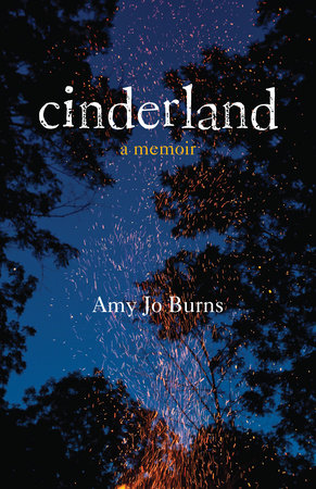 Cinderland Paperback by Amy Jo Burns