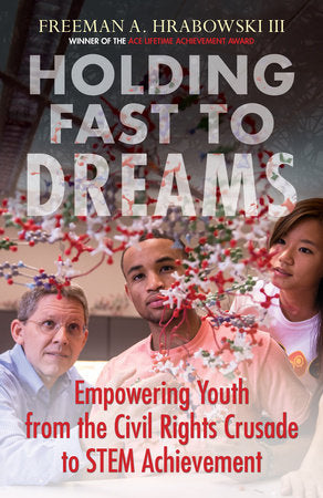 Holding Fast to Dreams TR by Freeman A. Hrabowski III