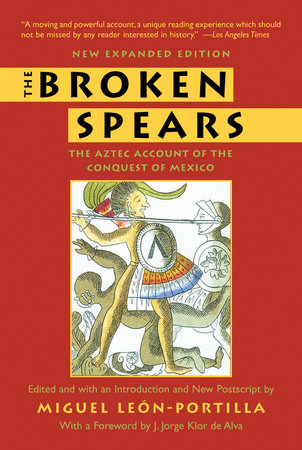 The Broken Spears Paperback by Miguel León-Portilla