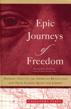 Epic Journeys of Freedom Paperback by Cassandra Pybus