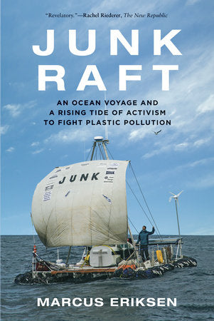 Junk Raft Paperback by Marcus Eriksen