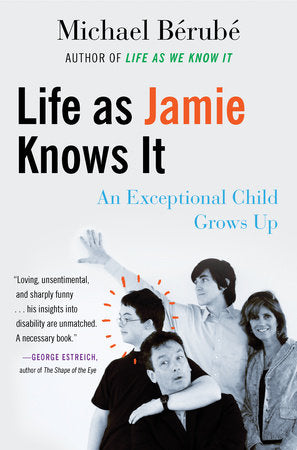 Life as Jamie Knows It Paperback by Michael Berube