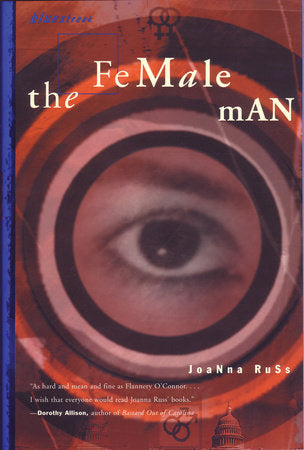 The Female Man Paperback by Joanna Russ