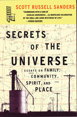 Secrets of the Universe Paperback by Scott Russell Sanders