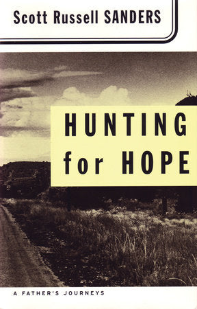 Hunting for Hope Paperback by Scott Russell Sanders