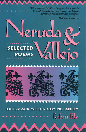 Neruda and Vallejo Paperback by Robert Bly