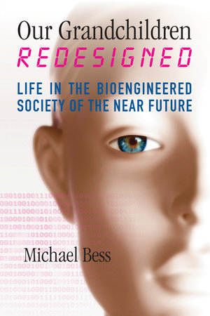 Our Grandchildren Redesigned Paperback by Michael Bess