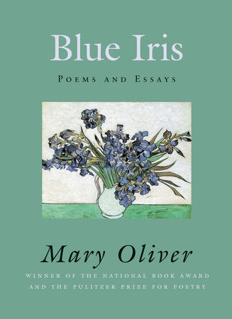 Blue Iris Paperback by Mary Oliver