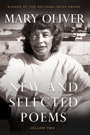 New and Selected Poems, Volume Two Paperback by Mary Oliver