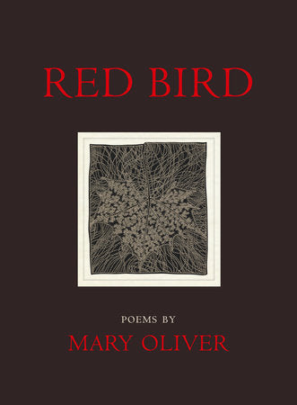 Red Bird Paperback by Mary Oliver
