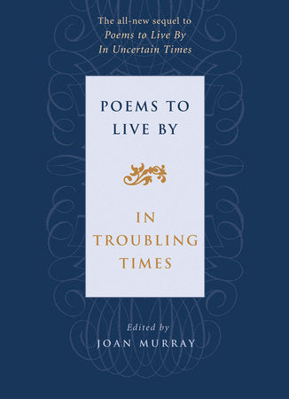 Poems to Live By in Troubling Times Paperback by Joan Murray