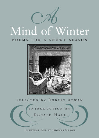 A Mind of Winter Paperback by Selected by Robert Atwan