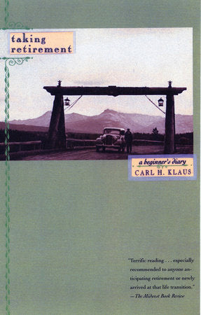 Taking Retirement Paperback by Carl Klaus