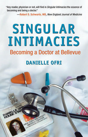 Singular Intimacies Paperback by Danielle Ofri