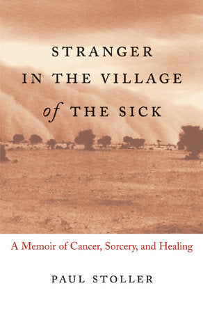 Stranger in the Village of the Sick Paperback by Paul Stoller