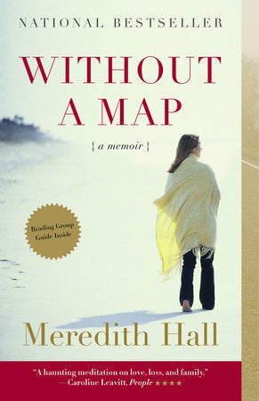 Without a Map Paperback by Meredith Hall