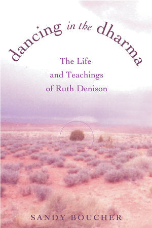 Dancing in the Dharma Paperback by Sandy Boucher